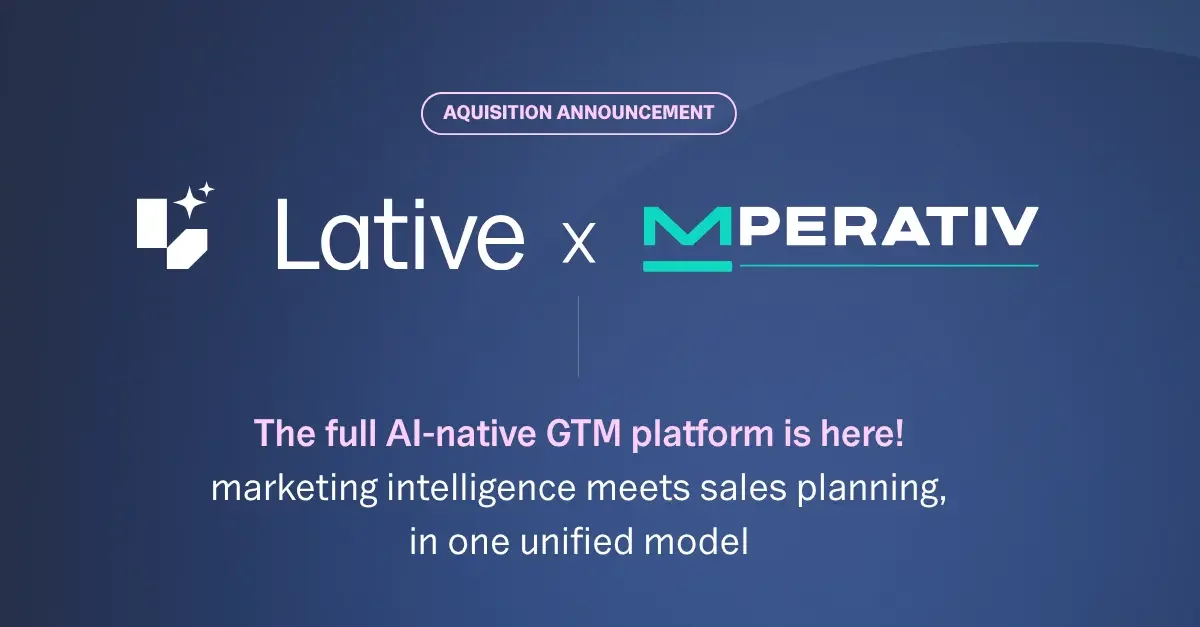 Lative Acquires Mperativ to Launch the First Unified GTM Planning and Execution Platform